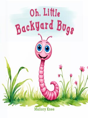 cover image of Oh, Little Backyard Bugs